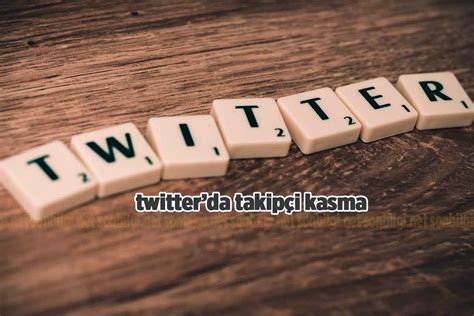 Twitter Takipçi Kazanma Stratejileri: Hesabınızı Büyütmenin Yolları ve Taktikleri